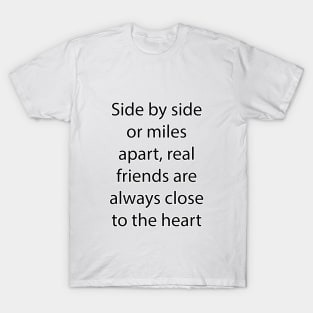 Friendship Quote 2 T-Shirt